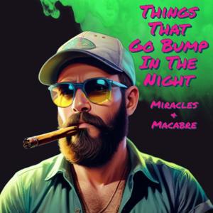 Things That Go Bump In The Night