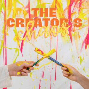 The Creator's Chaos