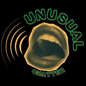 Unusual Chatter
