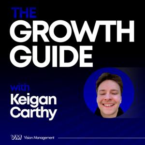 The Growth Guide with Keigan Carthy