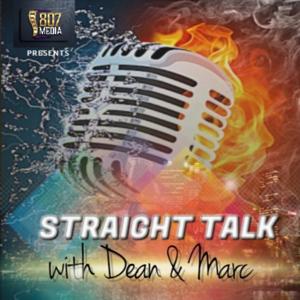 Straight Talk with Dean & Marc