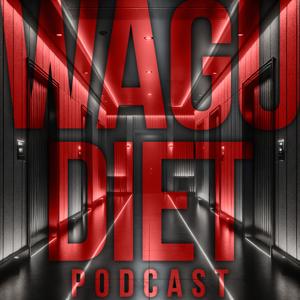Wagu Diet Podcast