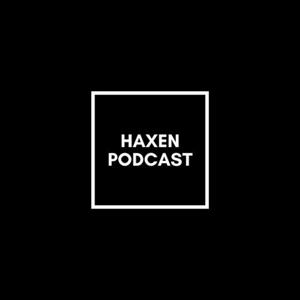 Haxen podcast