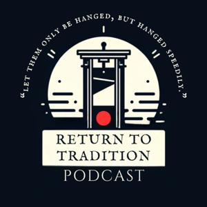 Return To Tradition Podcast