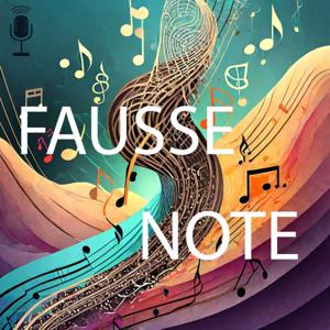 Fausse Note : Le Podcast des Apprentis Musiciens Adultes