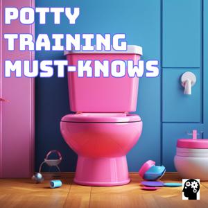 Top Potty Training Tips