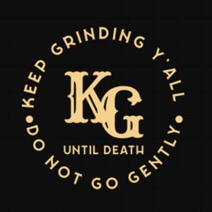 Keep Grinding Y’all
