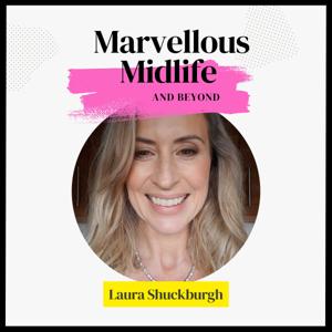 Marvellous Midlife and Beyond
