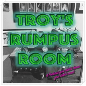 Troy's Rumpus Room