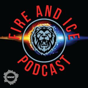 Fire and Ice Podcast