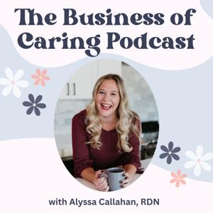 The Business of Caring Podcast