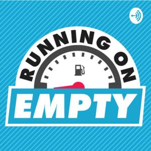 Running on Empty