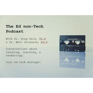 The Ed non-Tech (EnT) Podcast