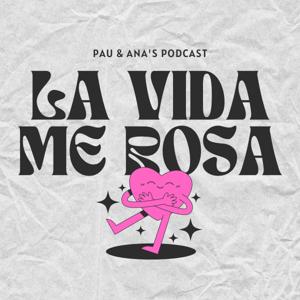 La vida me rosa
