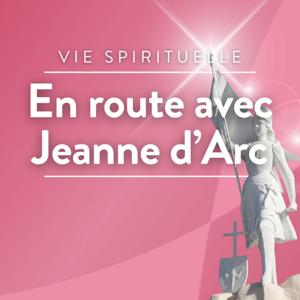 En route avec Jeanne d'Arc