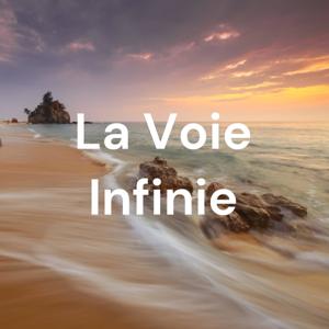 La Voie Infinie