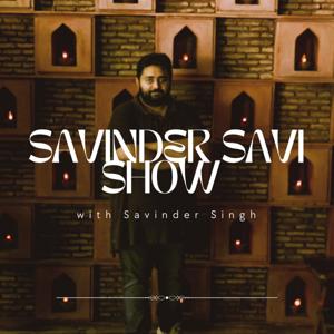 Savinder Singh Show