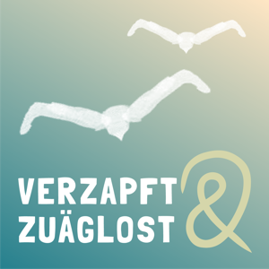 Verzapft&Zuäglost