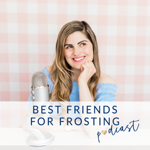 Best Friends For Frosting Podcast