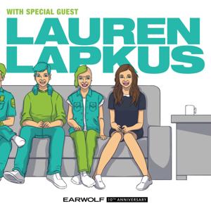 With Special Guest Lauren Lapkus by Earwolf and Lauren Lapkus