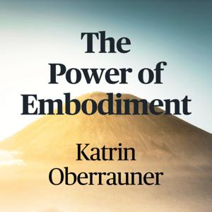 The Power of Embodiment
