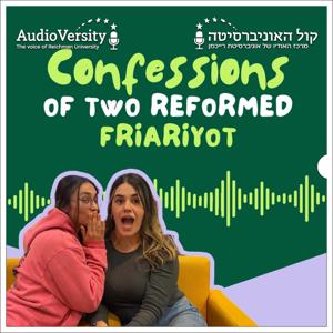 Confessions of Two Reformed Friariyot