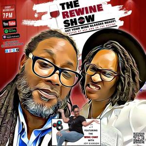 The Rewine Show and Podcast