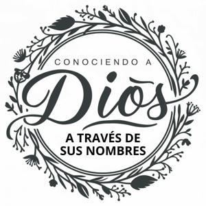Conociendo a Dios a través de sus nombres