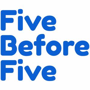 Five Before Five Podcast