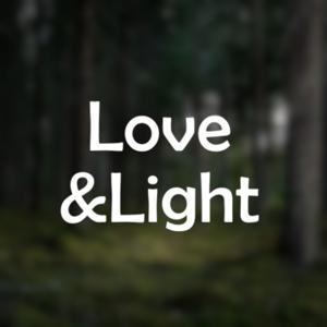 Love and Light the show