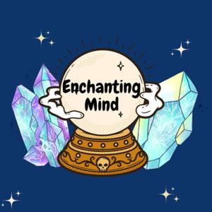 Enchanting Minds