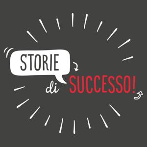 Storie di Successo - Racconti entusiasmanti di vite trasformate