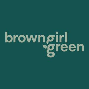 Brown Girl Green