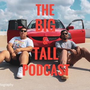 The BIGandTALL Podcast