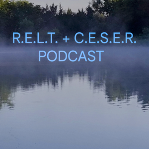 R.E.L.T. + C.E.S.E.R.