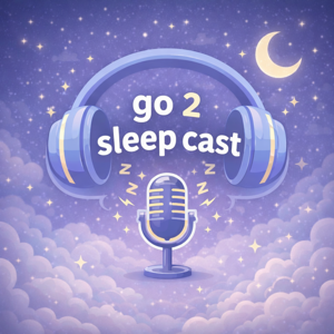 Go 2 Sleepcast