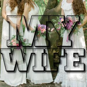 My Wife