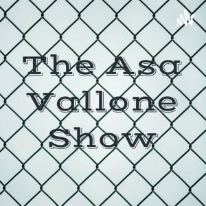 The Asa Vallone Show