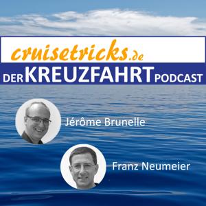 cruisetricks.de - Der Kreuzfahrt-Podcast by Jerome Brunelle, Franz Neumeier