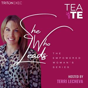 Tea with TE: She Who Leads