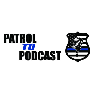 Patrol To Podcast