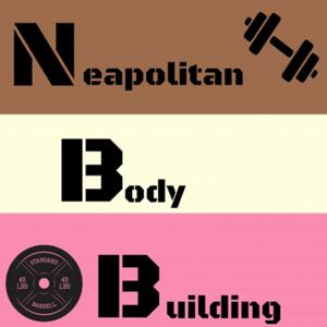 Neapolitan Bodybuilding Podcast