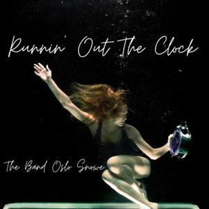 Runnin' Out The Clock