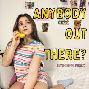 Anybody Out There?