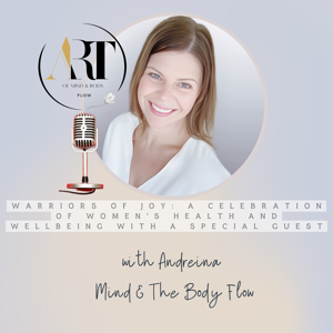 Warriors of Joy: A Celebration of Women's Health and Wellbeing
