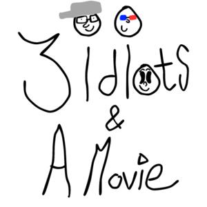 Three Idiots and a Movie