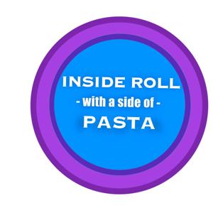 Inside Roll with a Side of Pasta