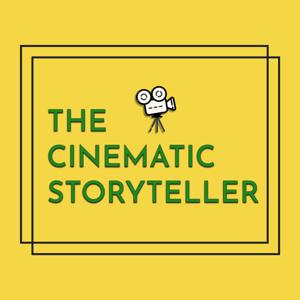 The Cinematic Storyteller