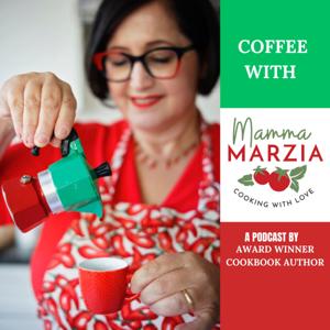 Coffee with Mamma Marzia
