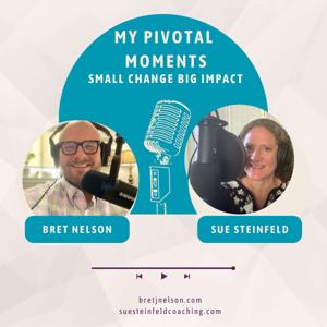 My Pivotal Moments
